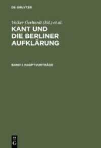カントとベルリンの啓蒙主義［第９回国際カント学会会議事録］（全５巻）<br>Kant und die Berliner Aufkl&auml;rung, 5 Bde. : Akten des IX. Internationalen Kant-Kongresses. Beitr. z. Tl. in engl. Sprache