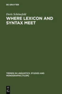 レクシコンと統辞論の出会う場所<br>Where Lexicon and Syntax meet : Habil.-Schr. (Trends in Linguistics. Studies and Monographs [TiLSM] 135) （2001. VI, 332 S. w. 16 figs. 230 mm）