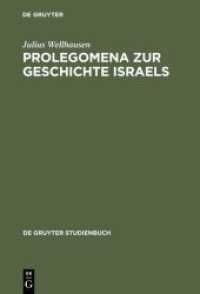 Prolegomena zur Geschichte Israels : Mit einem Stellenregister (De Gruyter Studienbuch) （Nachdr. d. Ausg. v. 1927. 6. Ausg. 2001. VIII, 444 S. 230 mm）