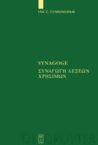Synagoge : Texts of the Original Version and of MS.B (Sammlung griechischer und lateinischer Grammatiker 10) （2003. 760 S. 230 mm）