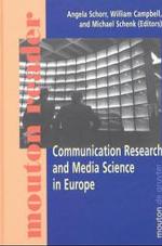 ヨーロッパのコミュニケーション研究とメディア学：変容する調査と学術的トレーニングのための視座<br>Communication Research and Media Science in Europe : Perspectives for Research and Academic Training in Europe's Changing Media Reality (mouton reader) （2003. XVI, 656 p. w. figs. 23,5 cm）
