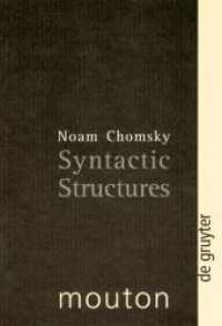 チョムスキー『統辞構造論』（新版）<br>Syntactic Structures (Janua Linguarum. Series Minor Vol.4) （2002. XVIII, 117 S. 230 mm）