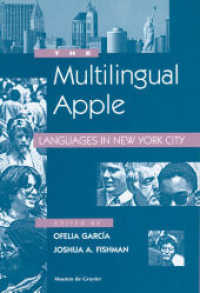 ニューヨークの諸言語（第２版）<br>The Multilingual Apple （2. Aufl. 2002. XIV, 373 S. 230 mm）