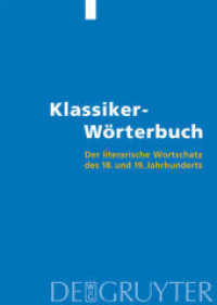 Klassiker-Wörterbuch : Der literarische Wortschatz des 18. und 19. Jahrhunderts. 10.000 Stichwörter （XVI, 880 S. 240 mm）