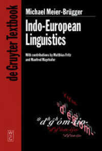 インド・ヨーロッパ語言語学入門（英訳）<br>Indo-European Linguistics (De Gruyter Textbook) （2003. XXII, 384 S. 230 mm）