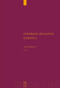 ステファノスのビザンティン帝国地理・地名事典（校訂版・全４巻予定）第１巻<br>Stephanus von Byzanz: Stephani Byzantii Ethnica. Volumen I Alpha - Gamma : Altgr.-Dtsch. (Corpus Fontium Historiae Byzantinae - Series Berolinensis 43/1) （2006. 515 S. 23,5 cm）
