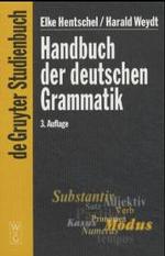 ドイツ語文法事典（新訂３版）<br>Handbuch der deutschen Grammatik (De Gruyter Studienbuch) （3., neubearb. Aufl. 2003. X, 524 S. 20,5 cm）