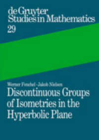 双曲平面の等長写像の不連続群<br>Discontinuous Groups of Isometries in the Hyperbolic Plane （2002. XXI, 364 S. 112 b/w ill. 230 mm）