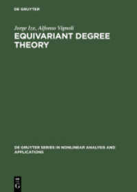 Equivariant Degree Theory (De Gruyter Series in Nonlinear Analysis and Applications 8) （2003. XIX, 361 S. 240 mm）