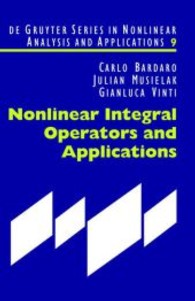 非線形積分作用素とその応用<br>Nonlinear Integral Operators and Applications （2003. XII, 201 S.）