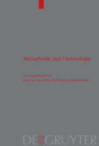 Metaphorik und Christologie (Theologische Bibliothek Töpelmann Bd.120) （2003. IX, 424 S. 230 mm）