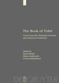 The Book of Tobit : Texts from the Principal Ancient and Medieval Traditions. With Synopsis, Concordances, and Annotated Texts in Aramaic, Hebrew, Greek, Latin, and Syriac (Fontes et Subsidia ad Bibliam pertinentes Bd.3) （Reprint 2013. 2004. X, 792 S. 4 b/w ill.）