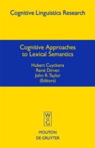 語彙意味論への認知的アプローチ<br>Cognitive Approaches to Lexical Semantics (Cognitive Linguistics Research [CLR] 23) （2003. VIII, 502 S. w. figs. 230 mm）