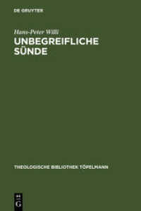 Unbegreifliche Sünde (Theologische Bibliothek Töpelmann Bd.122) （Reprint 2011. 2003. X, 470 S. 23,5 cm）