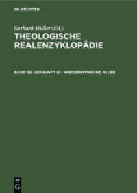 Theologische Realenzyklopädie. Band 35 Vernunft III - Wiederbringung aller (Theologische Realenzyklopädie Band 35) （2003. 820 S. 6 b/w ill., 3 maps）