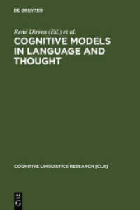 言語と思考における認知モデル：イデオロギー、メタファー、意味<br>Cognitive Models in Language and Thought : Ideologies, Metaphors, and Meanings (Cognitive Linguistics Research [CLR] 24) （Reprint 2012. 2003. VIII, 437 S. 23 cm）