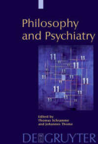 哲学と精神医学<br>Philosophy and Psychiatry （Reprint 2012. 2004. XVI, 391 S. Num. figs.）