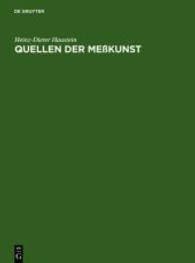 測量術資料集<br>Quellen der Meßkunst : Zu Maß und Zahl, Geld und Gewicht （2004. XII, 383 S. 24,5 cm）