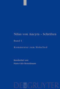 Nilus von Ancyra: Schriften / Kommentar zum Hohelied (Patristische Texte und Studien 57) （Reprint 2015. 2004. XXXVIII, 559 S.）