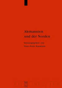 Alemannien und der Norden : Internationales Symposium vom 18.- 20. Oktober 2001 in Zürich (z. Tl. in engl. Sprache) (Ergänzungsbände zum Reallexikon der Germanischen Altertumskunde 43) （2004. X, 415 S. 38 b/w ill., 17 Taf. 240 mm）