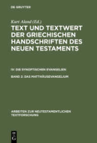 Text und Textwert der griechischen Handschriften des Neuen Testaments.... / Das Matthäusevangelium (Text und Textwert der griechischen Handschriften des Neuen Testaments. Die Synoptischen Evangelien IV.)