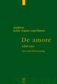 アンドレアス・カペラーヌス：『愛について：三つの書』（羅独対訳、注解・後書・図版付）<br>De amore / Von der Liebe : Libri tres / Drei Bücher （2006. X, 669 S. 6 b/w ill. 23,5 cm）