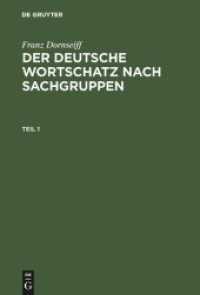 ドルンザイフ類別ドイツ語語彙集（全訂８版）<br>Der deutsche Wortschatz nach Sachgruppen : Mit alphabet. Zugriffs-Reg. Mit Einl. u. Bibliographie v. Herbert E. Wiegand （Repr. d. 8., neubearb. Aufl. 2010. CCXXXI, 933 S. 231 , 933 Seiten. 23）