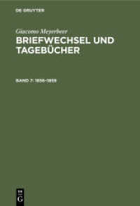 1856-1859 (Giacomo Meyerbeer: Briefwechsel und Tagebücher .Band 7) （2004. XXIX, 813 S. 5 schw.-w. Abb.）