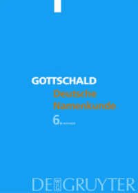 ドイツ名称学（新訂拡充６版）<br>Deutsche Namenkunde : Mit einer Einführung in die Familienkunde （6., durchges. u. aktualis. Aufl. 2006. 622 S. 240 mm）
