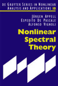 Nonlinear Spectral Theory (De Gruyter Series in Nonlinear Analysis and Applications 10) （2004. 419 S. 1 b/w ill., Num. tab. 24,5 cm）