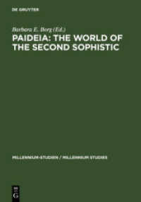 Paideia: The World of the Second Sophistic : With contr. in German language (Millennium-Studien / Millennium Studies 2) （2004. VI, 494 S. 119 b/w ill. 240 mm）