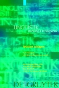 橋を架ける：接続詞意味論の基礎<br>Brücken schlagen : Grundlagen der Konnektorensemantik (Linguistik, Impulse & Tendenzen (LIT) Bd.5) （2004. VIII, 434 S.）