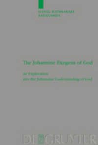 The Johannine Exegesis of God : An Exploration into the Johannine Understanding of God. Dissertationsschrift (Beihefte zur Zeitschrift für die neutestamentliche Wissenschaft und die Kunde der älteren Kirche Bd.121) （Reprint 2014. 2004. XIV, 356 S.）