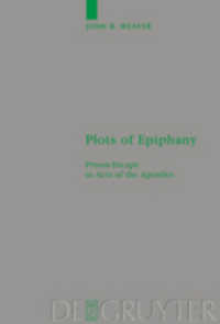 Plots of Epiphany : Prison-Escape in Acts of the Apostles. Dissertationsschrift (Beihefte zur Zeitschrift für die neutestamentliche Wissenschaft und die Kunde der älteren Kirche Bd.131) （Reprint 2012. 2004. XII, 335 S. 5 b/w tbl. 23,5 cm）