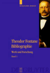 フォンターネ文献目録（全３巻）<br>Theodor Fontane Bibliographie, 3 Teile : Werk und Forschung （2006. LXVI, 2748 S. 230 mm）
