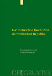 Die metrischen Inschriften der römischen Republik （2007. 407 S. 230 mm）