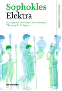 Elektra (Griechische Dramen) （2016. IX, 272 S. 230 mm）