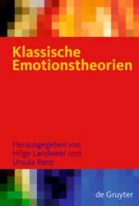 情動理論の古典：プラトンからウィトゲンシュタインまで<br>Klassische Emotionstheorien : Von Platon bis Wittgenstein （2008. XIV, 712 S. 230 mm）