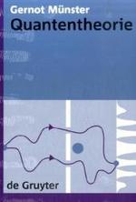 Quantentheorie (Gruyter Lehrbuch) （2006. XI, 365 S. m. Abb. 24 cm）