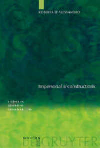非人称ｓｉ構文：一致と解釈<br>Impersonal "si" constructions : Agreement and Interpretation (Studies in Generative Grammar [SGG] 90) （2007. X, 243 S. 230 mm）