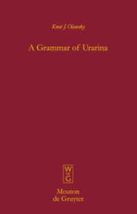 ウラリーナ語文法<br>A Grammar of Urarina, w. Audio-CD (Mouton Grammar Library [MGL] 37) （2006. XVIII, 943 S. 230 mm）