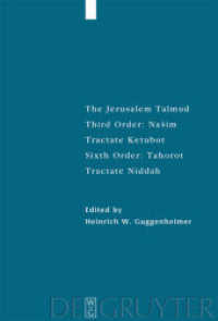 The Jerusalem Talmud. Third Order: Nasim. 3. Order Vol.3/6 Tractate Ketubot 6.Order : Tahorot. Tractate Niddah (Studia Judaica 34) （2006. XIII, 727 S. 23 cm）