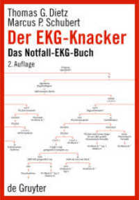 Der EKG-Knacker : Das Notfall-EKG-Buch （2. Aufl. 2007. X, 106 S. 88 b/w ill. 194 mm）