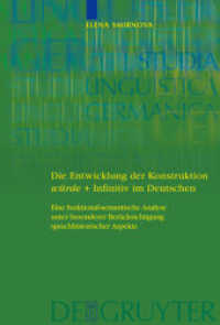 Die Entwicklung der Konstruktion würde + Infinitiv im Deutschen : Dissertationsschrift (Studia Linguistica Germanica 82) （2006. 362 S. 230 mm）