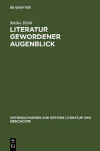 Literatur gewordener Augenblick : Die 'Silven' des Statius im Kontext literarischer und sozialer Bedingungen von Dichtung. Dissertationsschrift (Untersuchungen zur antiken Literatur und Geschichte Bd.81) （2006. X, 421 S. 230 mm）
