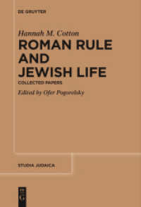 Roman Rule and Jewish Life : Collected Papers (Studia Judaica 89) （2022. XXXII, 607 S. 1 b/w ill. 230 mm）