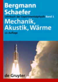 Ludwig Bergmann; Clemens Schaefer: Lehrbuch der Experimentalphysik. Band 1 Mechanik, Akustik, Wärme (Ludwig Bergmann; Clemens Schaefer: Lehrbuch der Experimentalphysik Band 1) （12., neubearb. Aufl. 2008. X, 846 S. 690 b/w ill., 43 b/w tbl.）