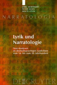 Lyrik und Narratologie : Text-Analysen zu deutschsprachigen Gedichten vom 16. bis zum 20. Jahrhundert (Narratologia 11) （2007. VIII, 333 S. 230 mm）