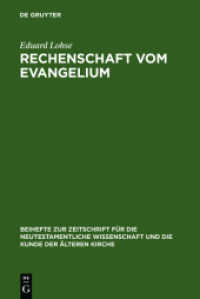 Rechenschaft vom Evangelium : Exegetische Studien zum Römerbrief (Beihefte zur Zeitschrift für die neutestamentliche Wissenschaft und die Kunde der älteren Kirche Bd.150) （2007. VIII, 224 S. 230 mm）