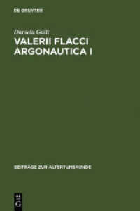 Valerii Flacci Argonautica I : Commento. Dissertationsschrift (Beiträge zur Altertumskunde 243) （Reprint 2012. 2007. 432 S. 230 mm）